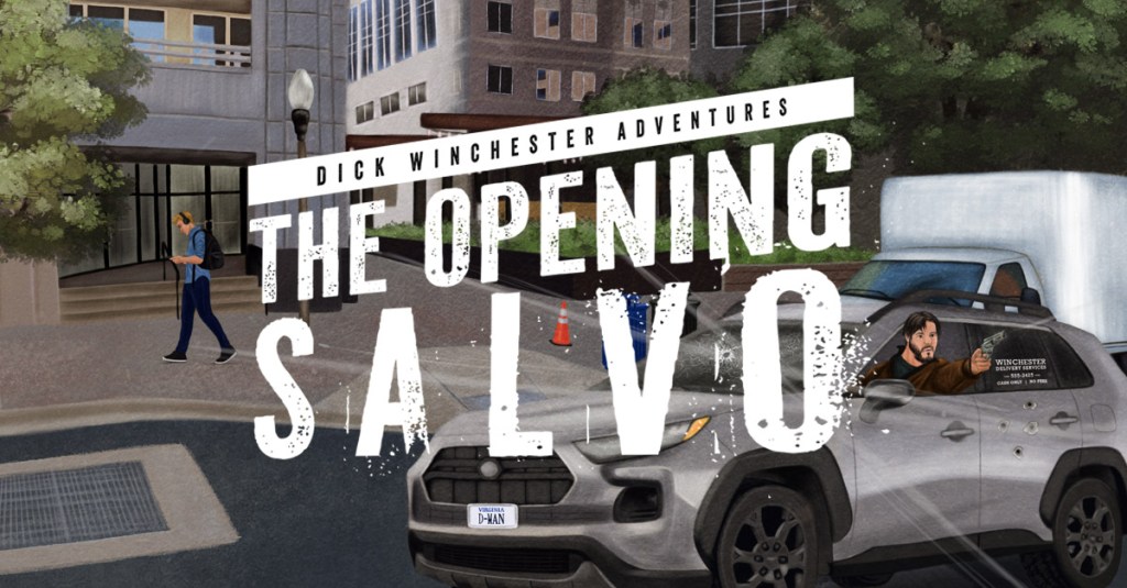 The Opening Salvo, Dick Winchester Book 1 banner