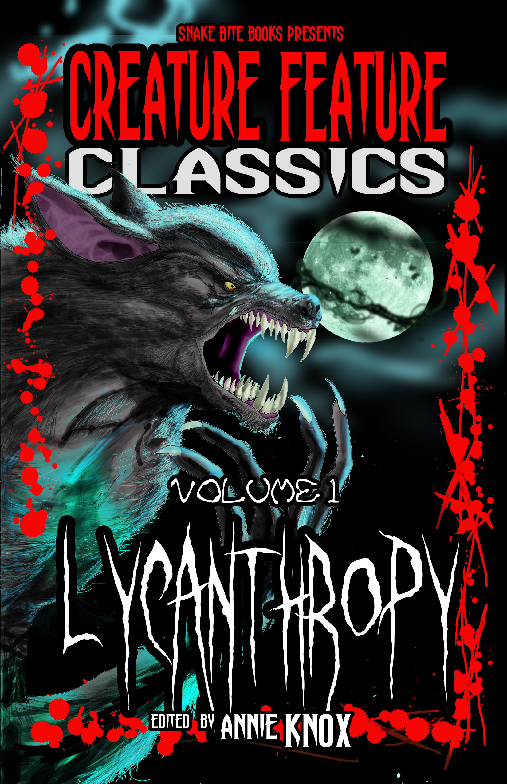 Creature Feature Classics: Lycanthropy front cover including story 'Opening Night' by Stephen A. Roddewig